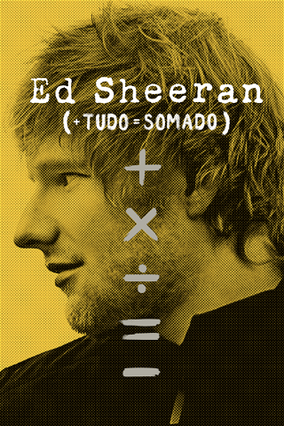 Ed Sheeran: Tudo Somado poster