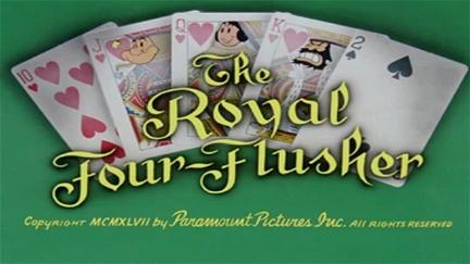 The Royal Four-Flusher poster