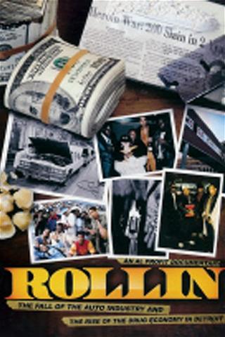 Rollin: The Fall of the Auto Industry and the rise of the Drug Economy in Detroit poster