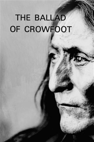 The Ballad of Crowfoot poster