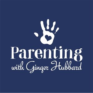 Parenting with Ginger Hubbard poster