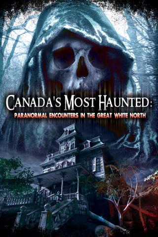 A Ripper In Canada: Paranomal Hauntings in the Great White North poster