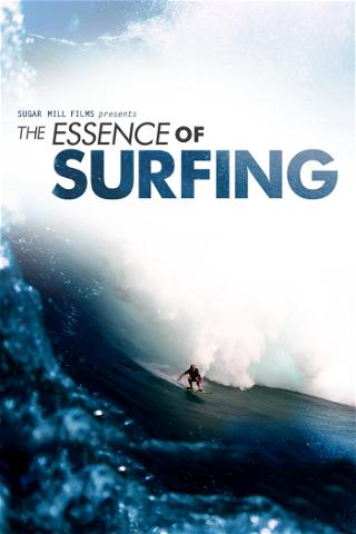 The Essence of Surfing poster