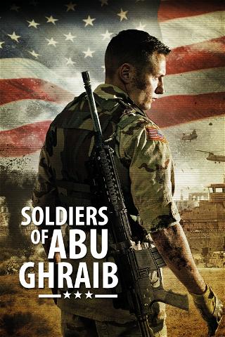 Soldiers of Abu Ghraib poster
