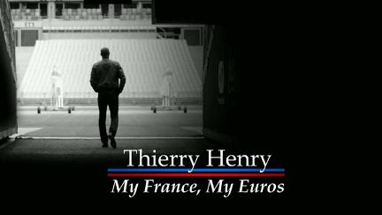 Thierry Henry: My France, My Euros poster