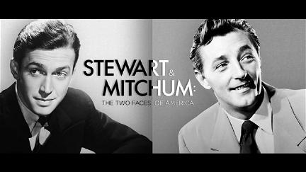 Stewart & Mitchum: The Two Faces of America poster