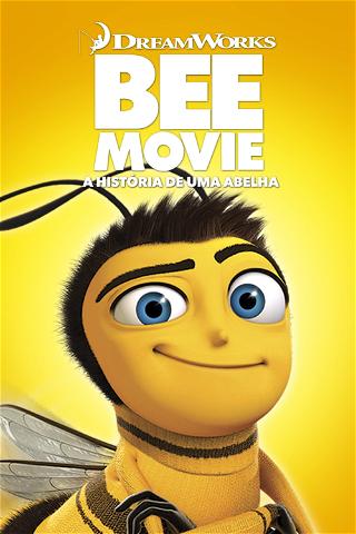 Bee Movie: A História de uma Abelha poster