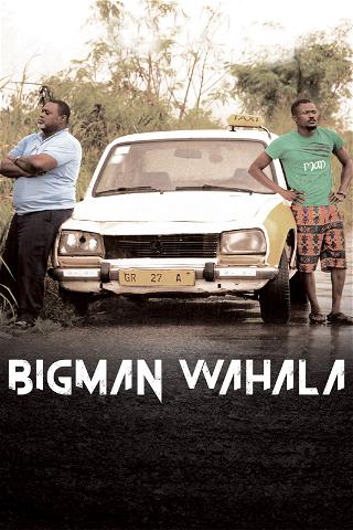Big Man Wahala poster