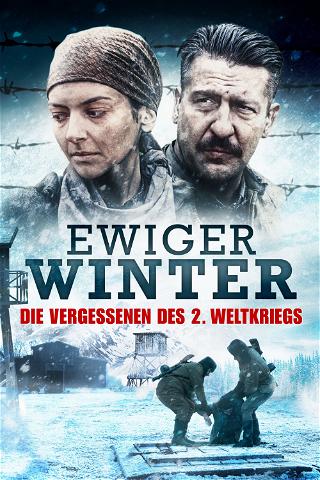 Ewiger Winter - Die Vergessenen des 2. Weltkriegs poster