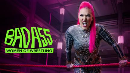 Badass - Women of Wrestling poster