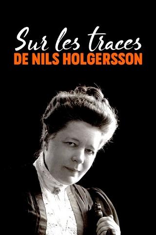 Sur les traces de Nils Holgersson : Selma Lagerlöf, une conteuse moderne poster