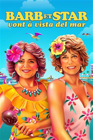 Barb et Star vont à Vista Del Mar poster