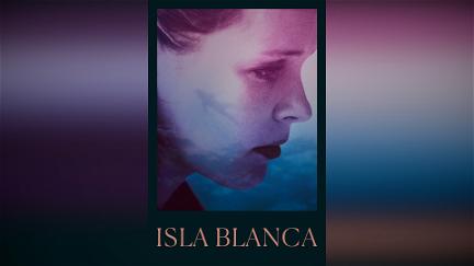 Isla Blanca poster
