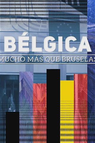 Bélgica, mucho más que Bruselas poster