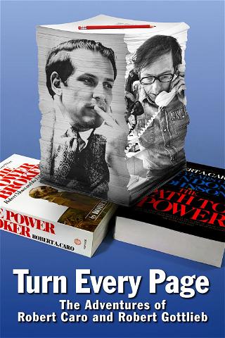 Turn Every Page: The Adventures of Robert Caro and Robert Gottlieb poster