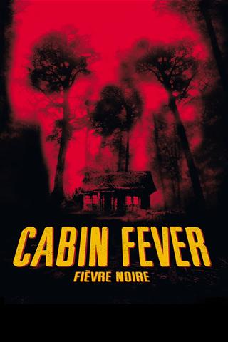 Cabin fever - fièvre noire poster