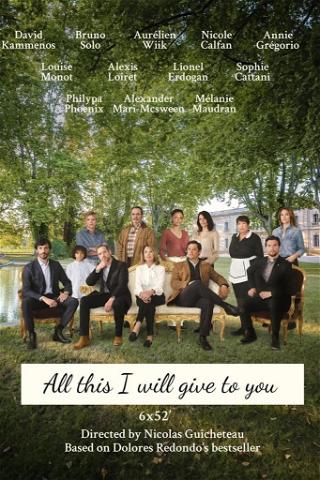 All This I Will Give to You poster