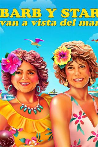 Barb y Star van a Vista Del Mar poster