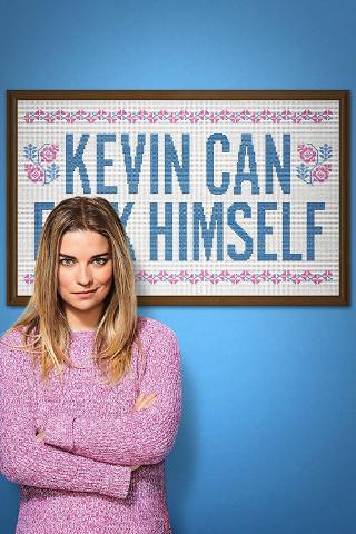 Kevin can F himself poster