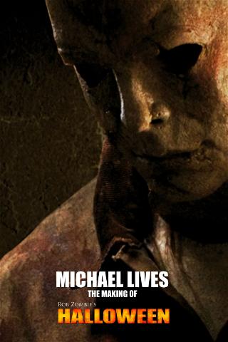 Michael Lives: The Making of 'Halloween' poster