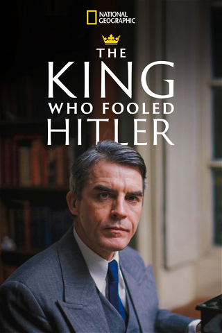 The King Who Fooled Hitler poster