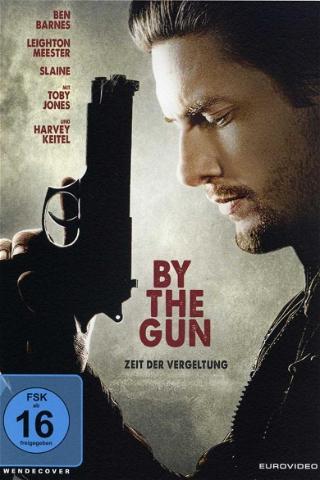 By the Gun – Zeit der Vergeltung poster