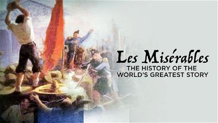 Les Misérables: storia di un capolavoro poster