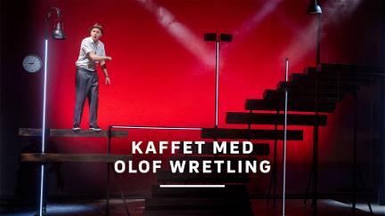 Kaffet med Olof Wretling poster