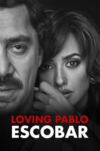 Loving Pablo Escobar poster