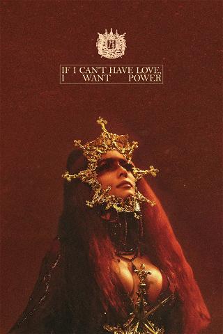 Halsey - If I Can't Have Love, I Want Power poster
