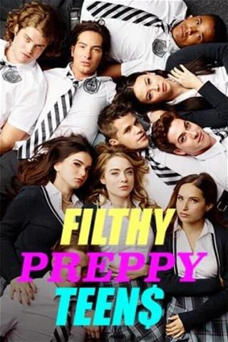 Filthy Preppy Teen$ poster