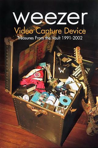 Weezer: Video Capture Device - Treasures from the Vault 1991-2002 poster