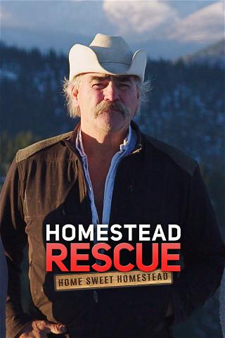 Homestead Rescue: Home Sweet Homestead poster