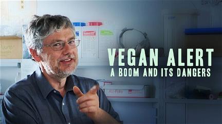 Vegan Alert: A Boom and Its Dangers poster