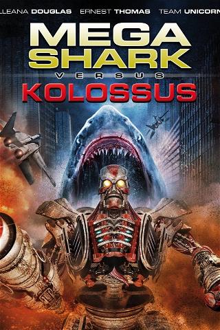 Mega Shark vs. Kolossus poster