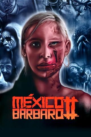 México Bárbaro II – In Blut geschrieben poster