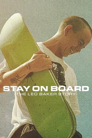 Stay on Board: la storia di Leo Baker poster