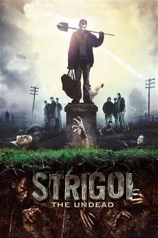 The Undead - Strigoi poster