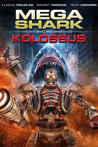 Mega Shark contre Kolossus poster