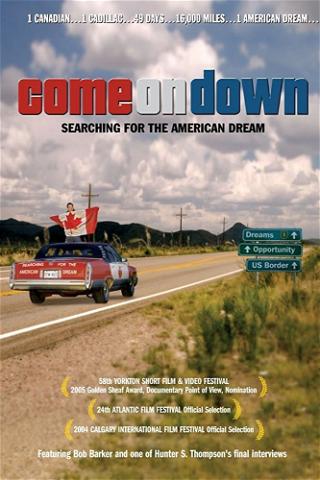 Come on Down: Searching for the American Dream poster