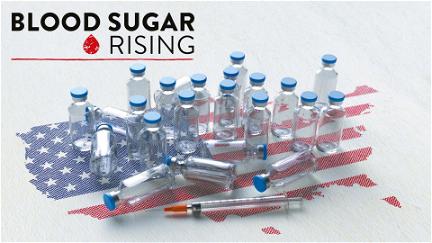 Blood Sugar Rising poster