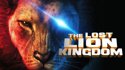 The Lost Lion Kingdom poster