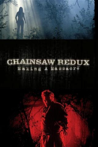 Chainsaw Redux: Making a Massacre poster