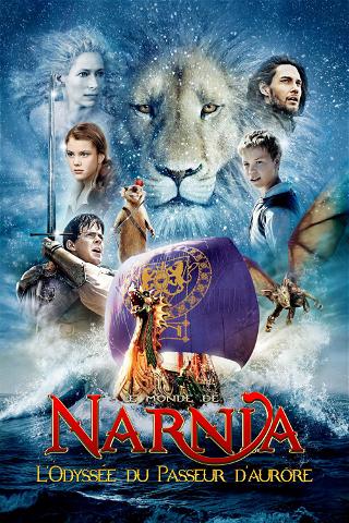 Le Monde de Narnia : L'Odyssée du passeur d'aurore poster