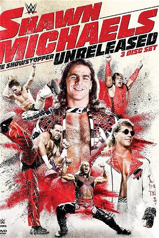 Shawn Michaels: The Showstopper Unreleased poster