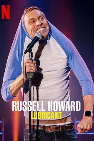 Russell Howard: Lubricant poster