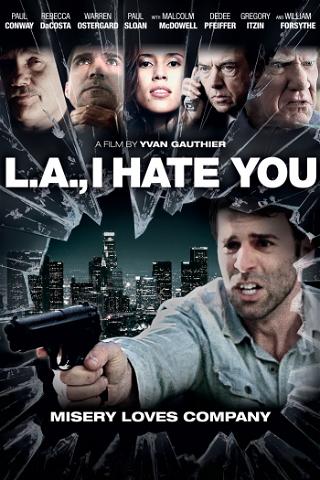 L.A., I Hate You poster
