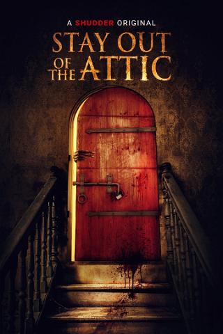 Stay Out of the Attic poster
