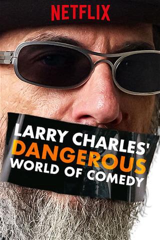 Larry Charles: Komedian vaarallinen maailma poster
