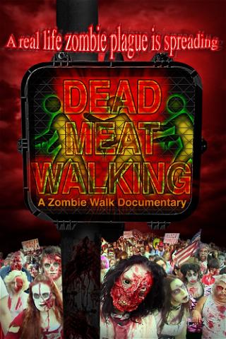 Dead Meat Walking: A Zombie Walk Documentary poster